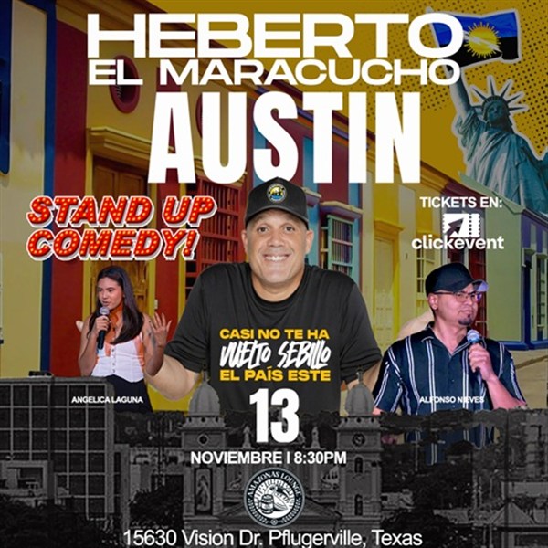 Get Information and buy tickets to Heberto El Maracucho - Casi no te ha vuelto sebillo el pais este - Stand up Comedy - Austin, TX  on ClickEvent