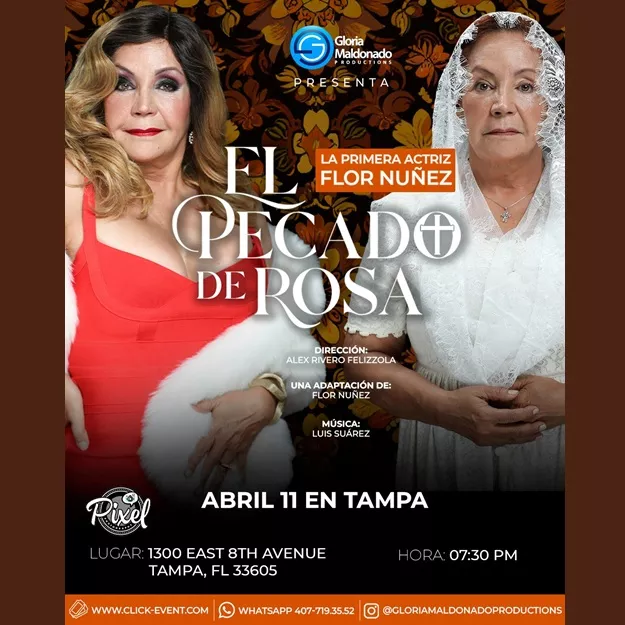 Get Information and buy tickets to El Pecado de Rosa - Obra - con la primera actriz Flor Nuñez - Tampa, FL  on ClickEvent