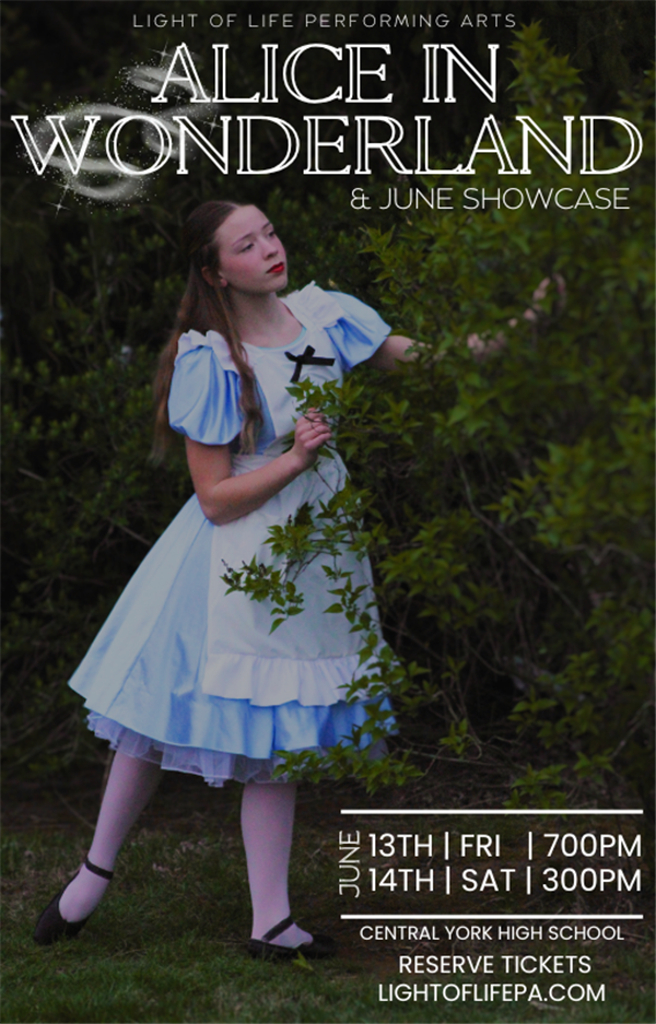 Get Information and buy tickets to LOLPA | Alice in Wonderland & June Showcase - Fri, 6/13 Friday, June 13th | 7:00pm on Light of Life Performing Arts