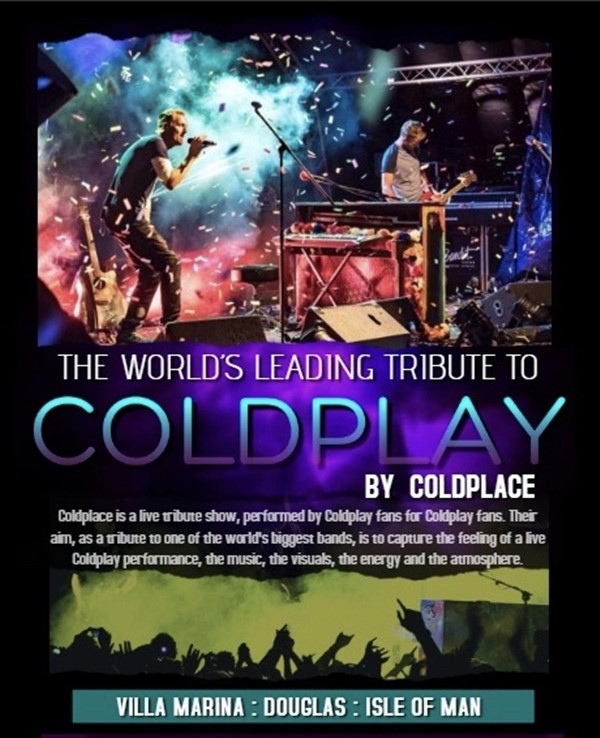 Worlds Leading Tribute to Coldplay - By Coldplace Villa Marina, Isle of Man on may. 27, 20:00@Villa Marina Royal Hall, Douglas, Isle of Man - Buy tickets and Get information on RS PROMOTIONS 