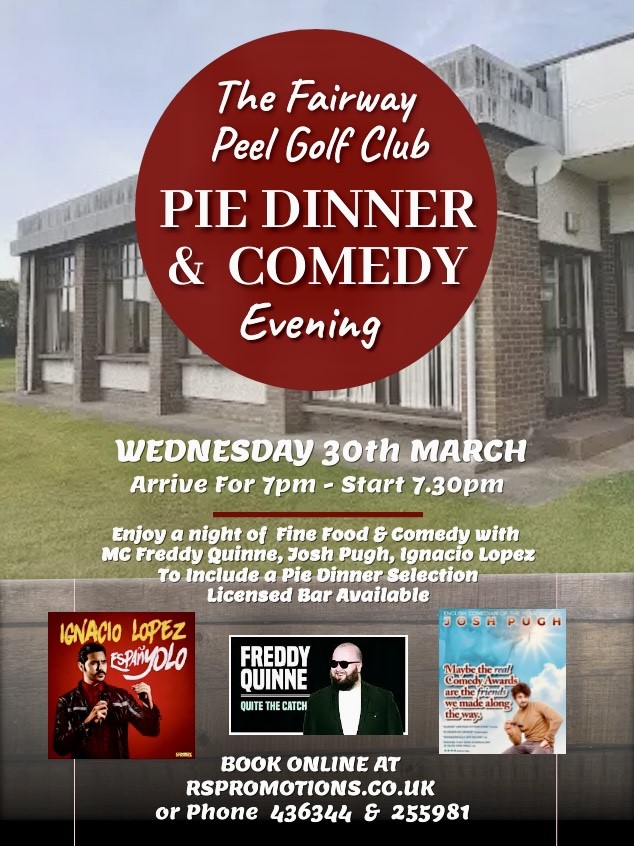 Pie & Comedy Night at The Fairways, Peel Golf Club on 30th March image