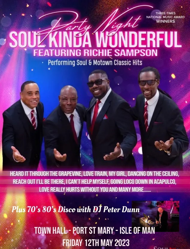 Soul Kinda Wonderful - Motown Party Night + 70’s 80’s Disco with DJ Peter Dunn  on May 12, 20:00@Town Hall, The Promenade, Port St Mary - Buy tickets and Get information on RS PROMOTIONS 
