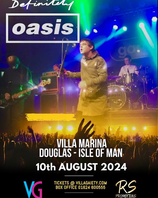 Definitely OASIS at the Villa in Isle of Man Leading Tribute to OASIS - 10th August 2024 on Aug 10, 20:00@Villa Marina Royal Hall, Douglas, Isle of Man - Buy tickets and Get information on RS PROMOTIONS 