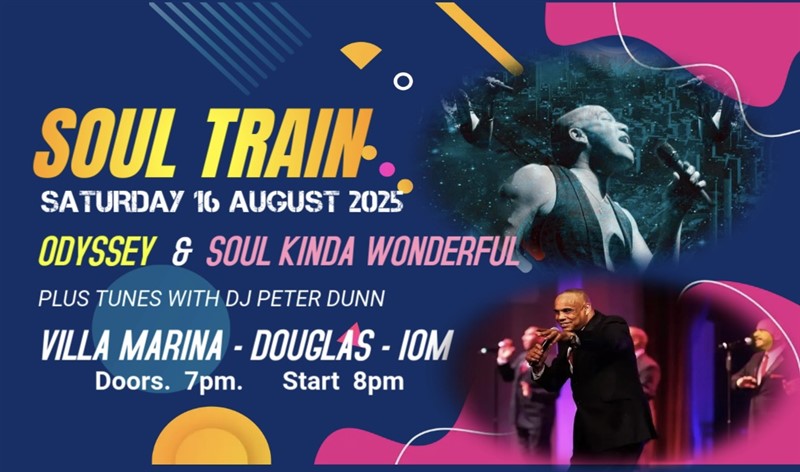 Get Information and buy tickets to SOUL TRAIN featuring ODYSSEY & SOUL KINDA WONDERFUL at the Villa Marina, Douglas on RS PROMOTIONS