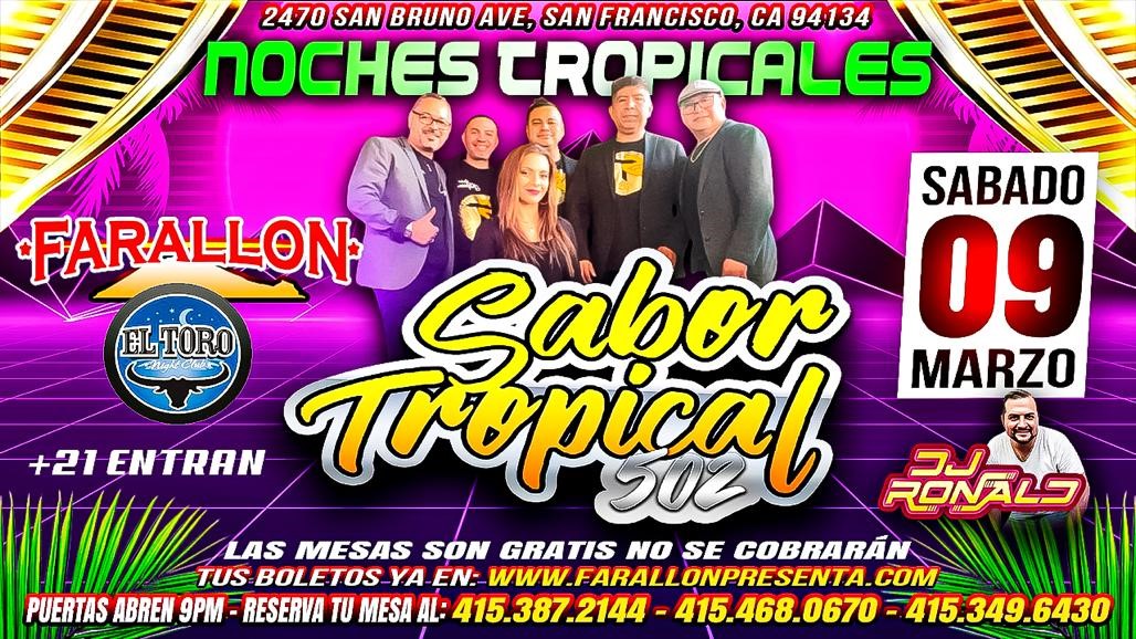 SABADO TROPICAL  on Mar 09, 20:00@TORO SAN FRANCISCO - Buy tickets and Get information on farallonpresenta farallonpresenta