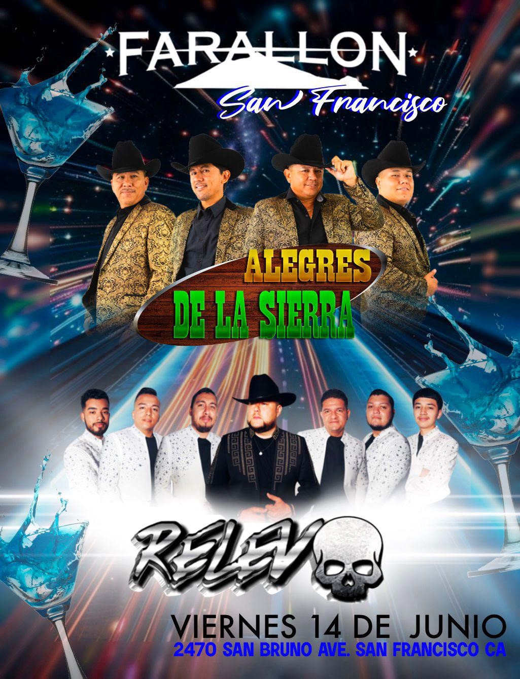 ALEGRES DE LA SIERRA  on Jun 14, 21:00@TORO SAN FRANCISCO - Buy tickets and Get information on farallonpresenta farallonpresenta