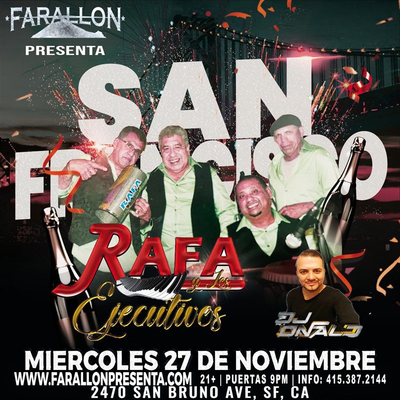 Get Information and buy tickets to Rafa y Los Ejecutivos Farallon San Francisco on farallonpresenta