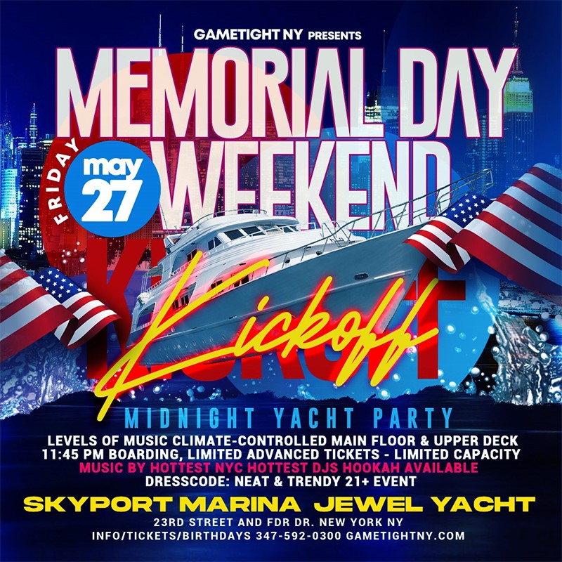 NYC Memorial Day Weekend Kickoff Jewel Yacht Party Cruise at Skyport Marina 2022  on May 27, 23:45@Skyport Marina - Buy tickets and Get information on GametightNY 