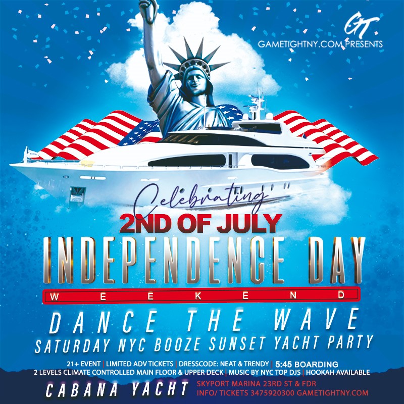July 4th Weekend Dance the Wave NYC Cabana Yacht Cruise 2022  on Jul 02, 18:00@Skyport Marina Cabana - Buy tickets and Get information on GametightNY 