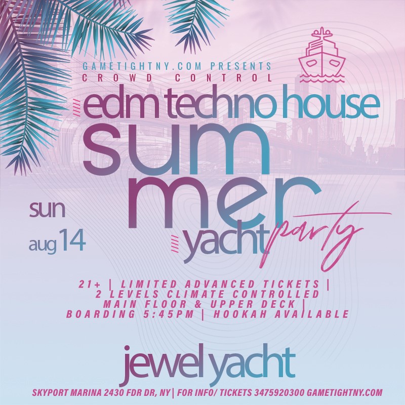 Sunset Edm Techno House Sunday NYC Crowd Control Jewel Yacht Party Cruise 2022  on ago. 14, 18:00@Skyport Marina - Buy tickets and Get information on GametightNY 