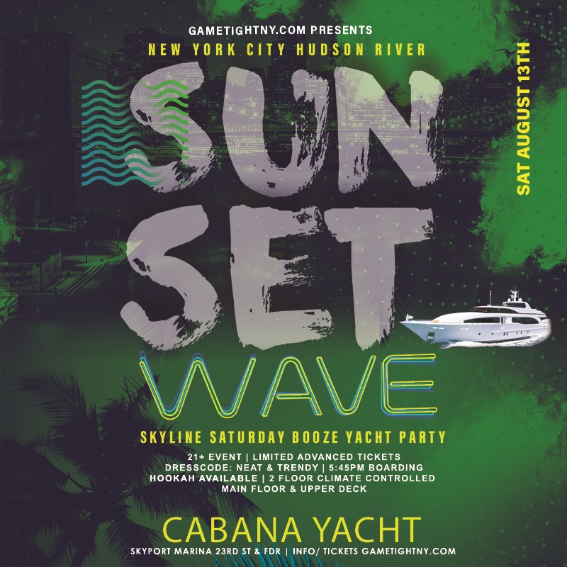 Sunset Summer NYC Wave Cabana Yacht Booze Cruise Party 2022  on ago. 13, 18:00@Skyport Marina Cabana - Buy tickets and Get information on GametightNY 