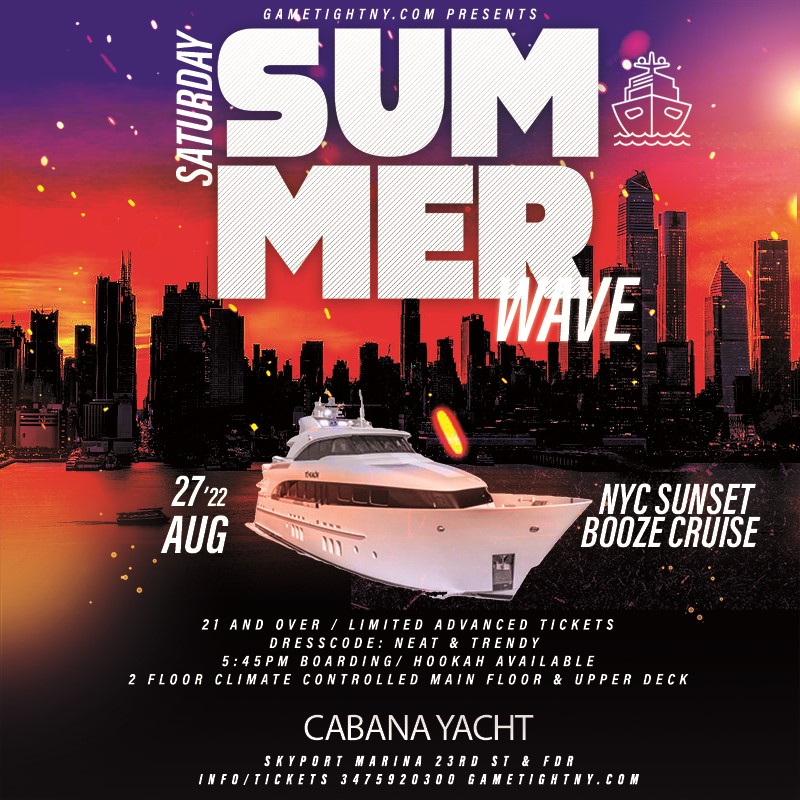 Sunset Summer NYC Wave Cabana Yacht Booze Cruise Party 2022  on Aug 27, 18:00@Skyport Marina - Buy tickets and Get information on GametightNY 