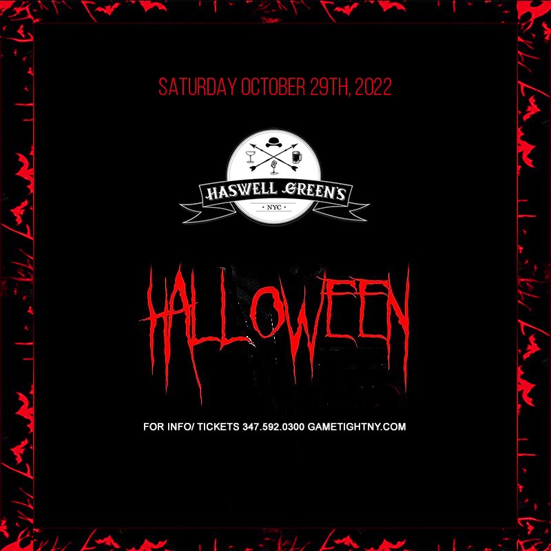 Haswell Green's NYC Halloween party 2022  on oct. 29, 19:00@Haswell Green's NYC - Compra entradas y obtén información enGametightNY 
