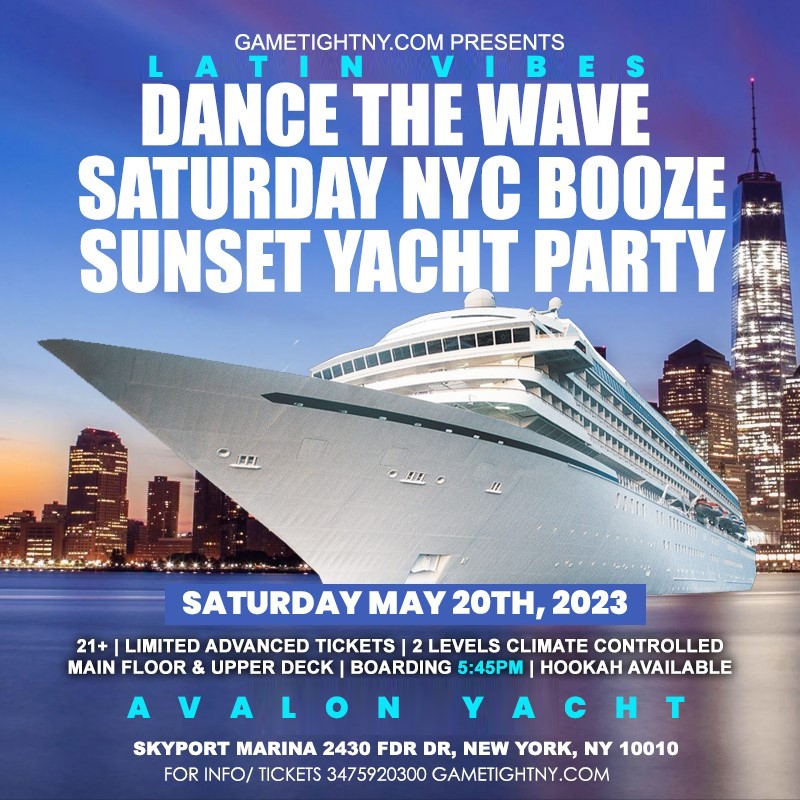 Latin Vibes NYC Avalon Yacht Party Sunset Cruise Skyport Marina 2023 Latin Vibes NYC Avalon Yacht Party Sunset Cruise Skyport Marina 2023 on may. 20, 18:00@Skyport Marina - Compra entradas y obtén información enGametightNY 