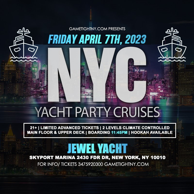 NYC Friday Night Yacht Party Cruise Skyport Marina Jewel Yacht 2023 NYC Friday Night Yacht Party Cruise Skyport Marina Jewel Yacht 2023 on Apr 07, 23:45@Skyport Marina - Buy tickets and Get information on GametightNY 