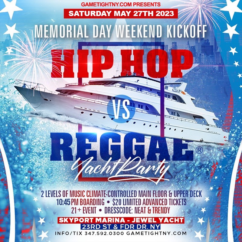 NYC MDW Hip Hop vs Reggae® Jewel Yacht Party at Skyport Marina 2023  on May 27, 23:00@Skyport Marina - Buy tickets and Get information on GametightNY 