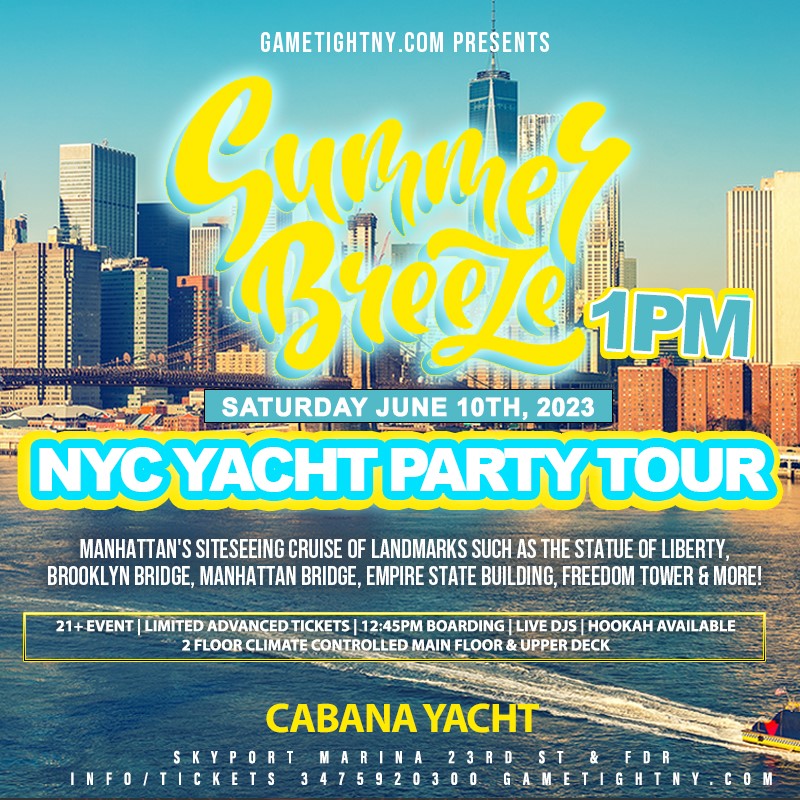 Summer Breeze NYC Cabana Yacht Party Tour Cruise Skyport Marina 2023  on Jun 10, 13:00@Skyport Marina Cabana - Buy tickets and Get information on GametightNY 