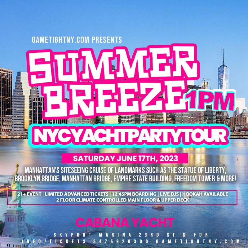 GT: Summer Breeze NYC Yacht Party  on jun. 17, 13:00@Skyport Marina Cabana - Compra entradas y obtén información enGametightNY 