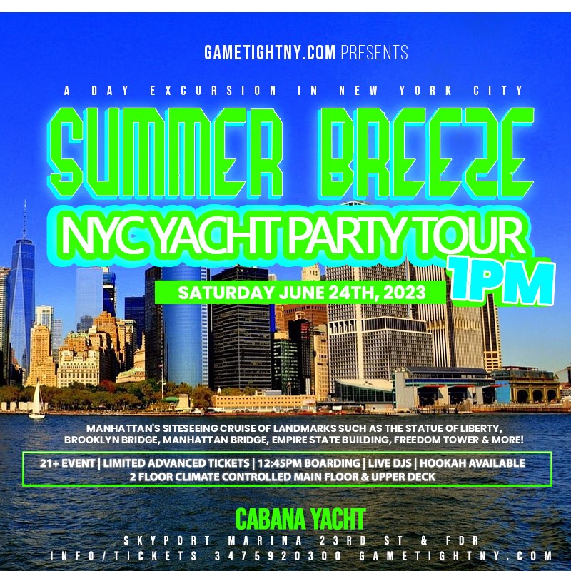 Summer Breeze NYC Cabana Yacht Party Tour Day Excursion Skyport Marina 2023  on Jun 24, 13:00@Skyport Marina Cabana - Buy tickets and Get information on GametightNY 