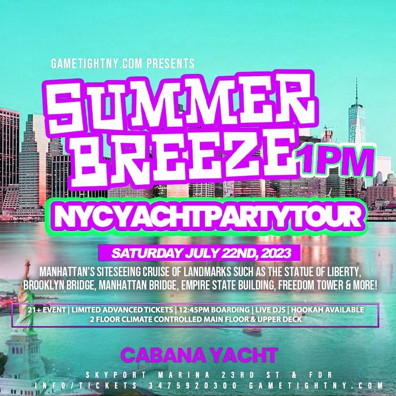 Summer Breeze NYC Cabana Yacht Party Siteseeing Tour Skyport Marina 2023  on juil. 22, 13:00@Skyport Marina - Achetez des billets et obtenez des informations surGametightNY 
