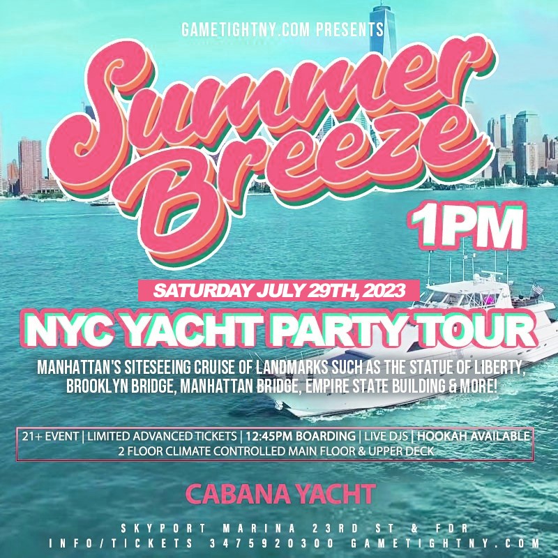 Summer Breeze NYC Cabana Yacht Party Siteseeing Tour Skyport Marina 2023  on juil. 29, 13:00@Skyport Marina - Achetez des billets et obtenez des informations surGametightNY 