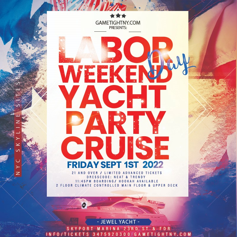 Labor Day Weekend Dance under the Moonight NYC Jewel Yacht Party Cruise Labor Day Weekend Dance under the Moonight NYC Jewel Yacht Party Cruise on Sep 01, 23:45@Skyport Marina - Buy tickets and Get information on GametightNY 