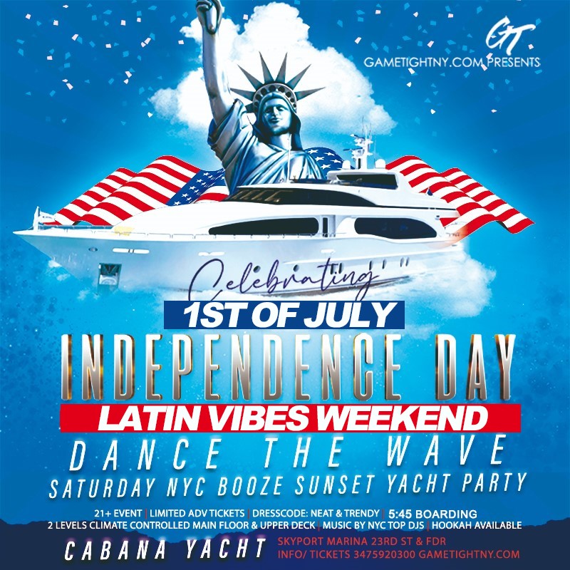 July 4th Weekend Latin Vibes Cabana Yacht Party Skyport Marina 2023  on Jul 01, 18:00@Skyport Marina - Buy tickets and Get information on GametightNY 