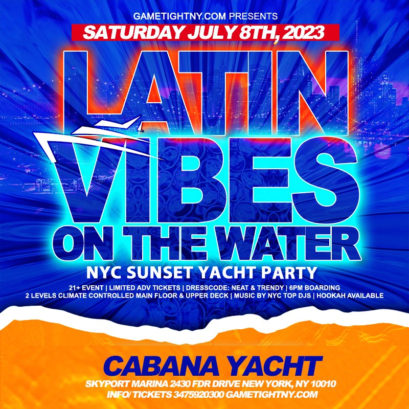 Latin Vibes Cabana Yacht Cruise Sunset NYC party Skyport Marina 2023  on juil. 08, 18:00@Skyport Marina - Achetez des billets et obtenez des informations surGametightNY 