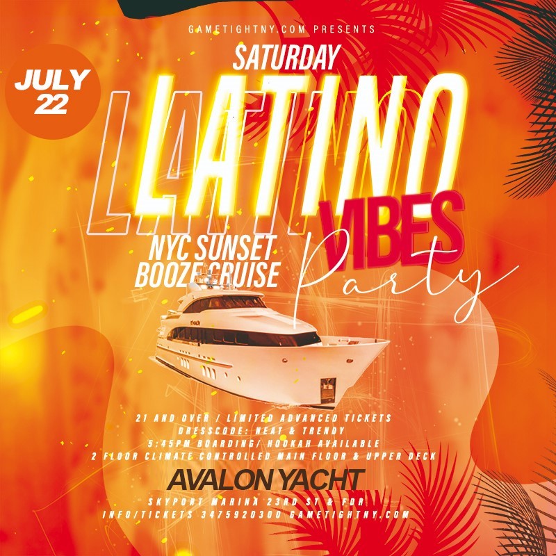 Latin Vibes Avalon Yacht Party NYC Saturday Sunset Skyport Marina 2023  on Jul 22, 18:00@Skyport Marina - Buy tickets and Get information on GametightNY 