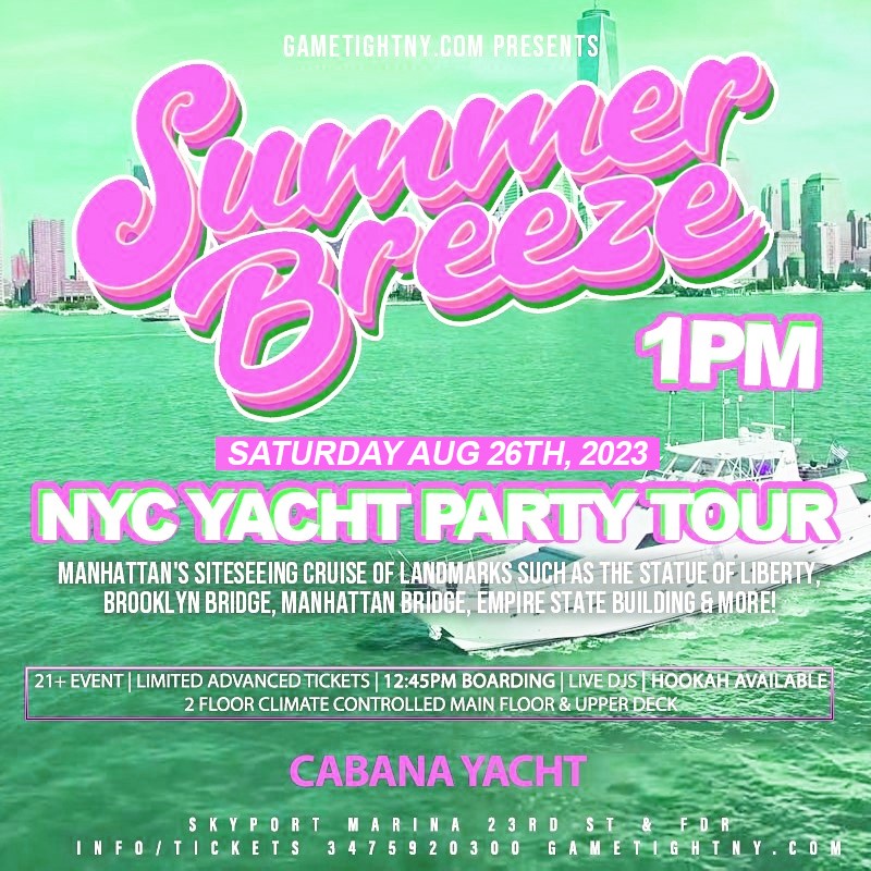 Summer Breeze NYC Cabana Yacht Party Day Excursion Cruise Skyport Marina  on Aug 26, 13:00@Skyport Marina - Buy tickets and Get information on GametightNY 