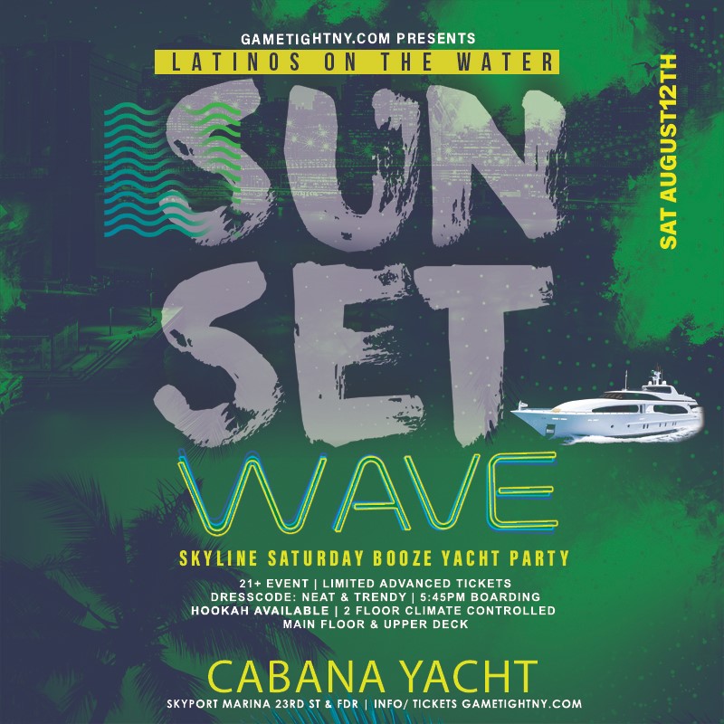 Latin Vibes Cabana Yacht Party Summer Wave New York Skyport Marina  on Aug 12, 18:00@Skyport Marina - Buy tickets and Get information on GametightNY 