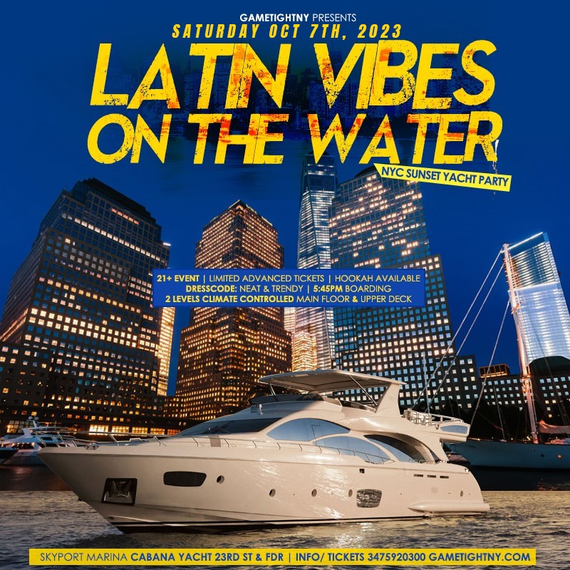 Latin Vibes Cruise NYC Cabana Yacht Boat Party Skyport Marina 2023  on Oct 07, 18:00@Skyport Marina - Buy tickets and Get information on GametightNY 