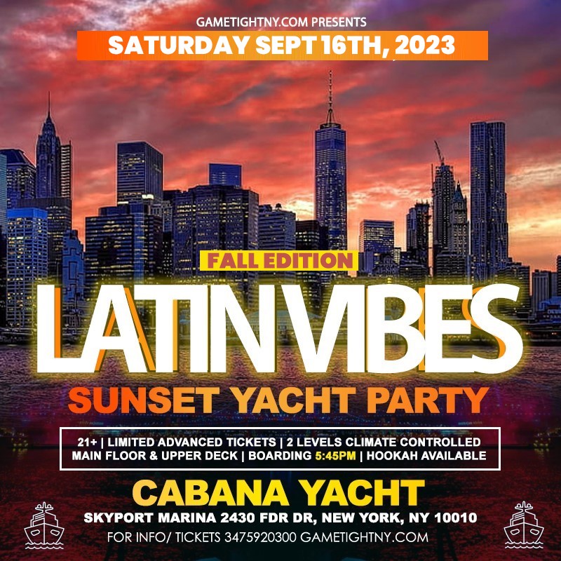 Latinos Vibes NYC Cabana Yacht Party Cruise Skyport Marina 2023  on sept. 16, 18:00@Skyport Marina - Achetez des billets et obtenez des informations surGametightNY 