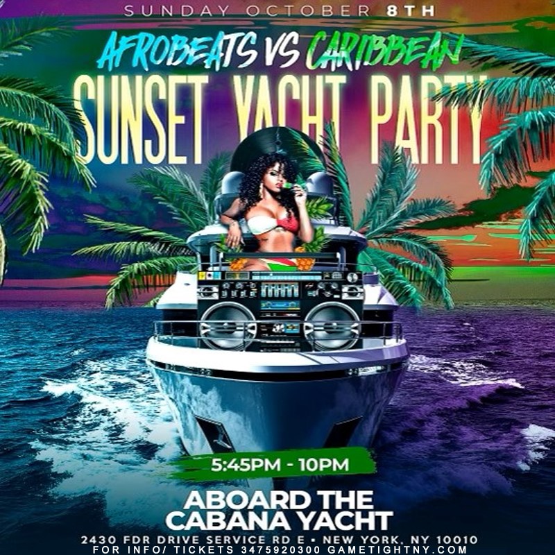 NYC Afrobeats vs Caribbean Columbus Day Weekend Yacht Party Cruise 2023  on Oct 08, 18:00@Skyport Marina Cabana - Buy tickets and Get information on GametightNY 