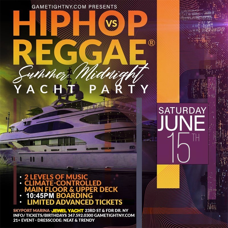 NYC HipHop vs Reggae® Saturday Night Cruise Jewel Yacht Skyport Marina 2024  on jun. 15, 23:00@Skyport Marina - Compra entradas y obtén información enGametightNY 