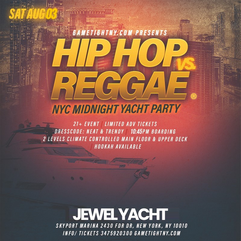 NYC HipHop vs Reggae® Saturday Night Cruise Jewel Yacht Skyport Marina 2024  on ago. 03, 23:00@Skyport Marina - Compra entradas y obtén información enGametightNY 