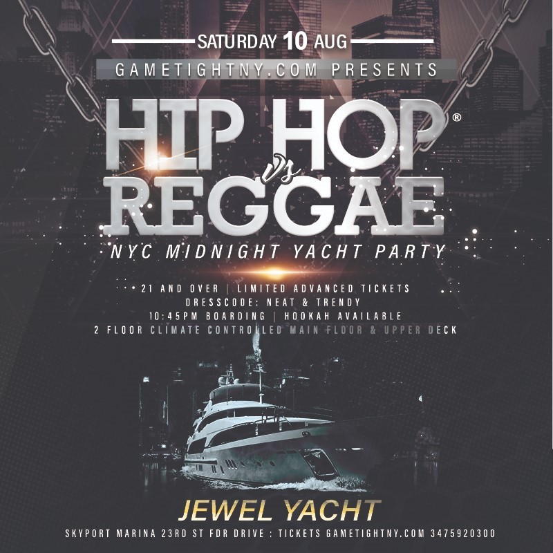 NYC HipHop vs Reggae® Saturday Night Cruise Jewel Yacht Skyport Marina 2024  on ago. 10, 23:00@Skyport Marina - Compra entradas y obtén información enGametightNY 