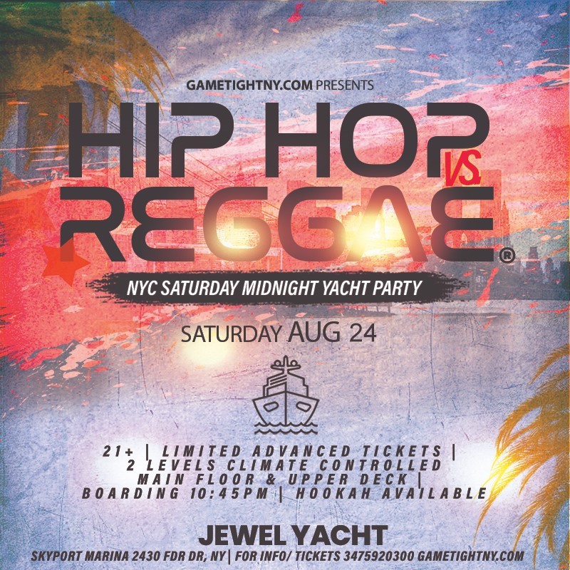 NYC HipHop vs Reggae® Saturday Night Cruise Jewel Yacht Skyport Marina 2024  on août 24, 23:00@Skyport Marina - Achetez des billets et obtenez des informations surGametightNY 