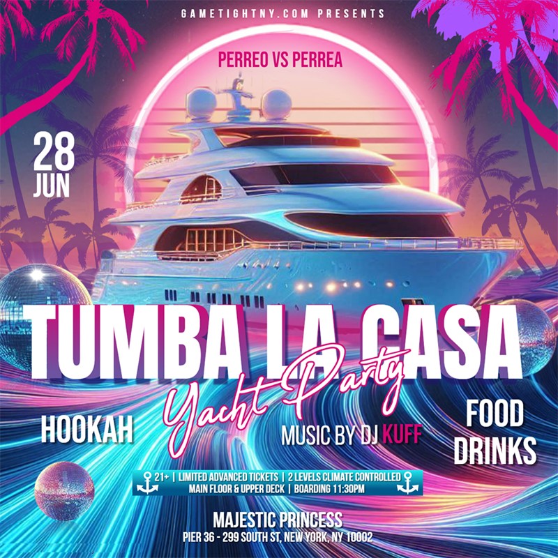 NYC Perreo vs Perrea Tumba La Casa Majestic Yacht Party Cruise 2024  on Jun 28, 23:30@Pier 36 - Buy tickets and Get information on GametightNY 