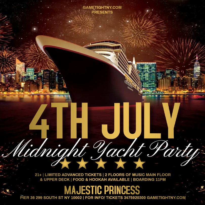 Hot 97 July 4th Independence Day Midnight Majestic Yacht Party Cruise 2024  on Jul 04, 23:00@Pier 36 - Buy tickets and Get information on GametightNY 