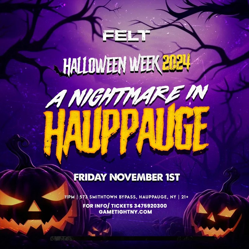 Obtenga información y compre entradas paraFelt Hauppauge Nightmare Halloween party 2024  on nov. 01, 23:00 @felt hauppauge | GametightNY