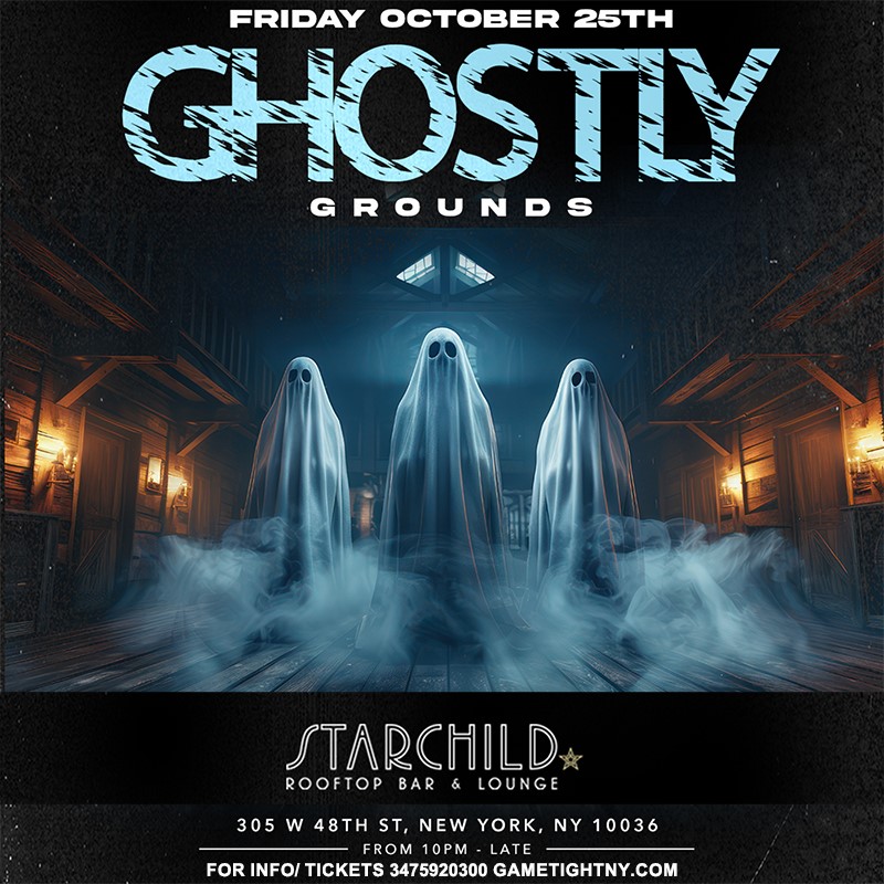 Get information & buy tickets to Starchild Rooftop Ghostly Grounds Halloween party 2024  on Oct 25, 22:00 @Starchild Rooftop | GametightNY