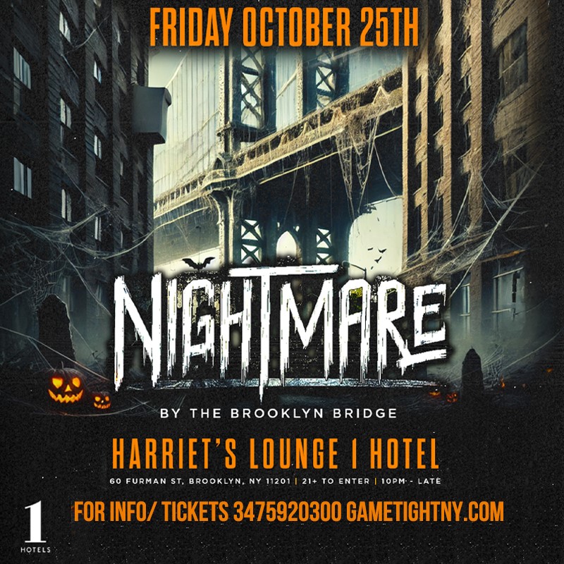 Get information & buy tickets to Harriet's Lounge 1 Hotel Nightmare Halloween party 2024  on Oct 25, 22:00 @Harriets Lounge | GametightNY