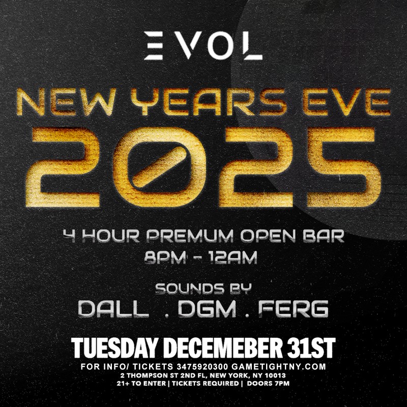 Get information & buy tickets to EVOL NIGHTCLUB NEW YEARS EVE PARTY 2025  on Dec 31, 20:00 @Evol Nightclub NYC | GametightNY