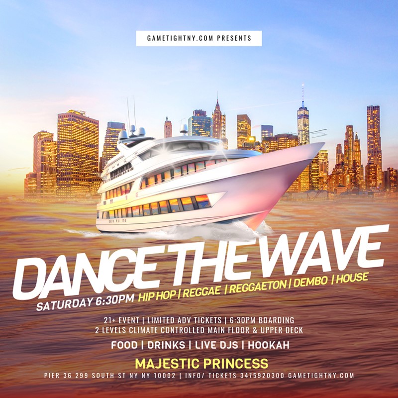 Get information & buy tickets to NYC Dance the Wave Saturday Sunset Majestic Princess Yacht Party  on Apr 05, 18:30 @Pier 36 | GametightNY