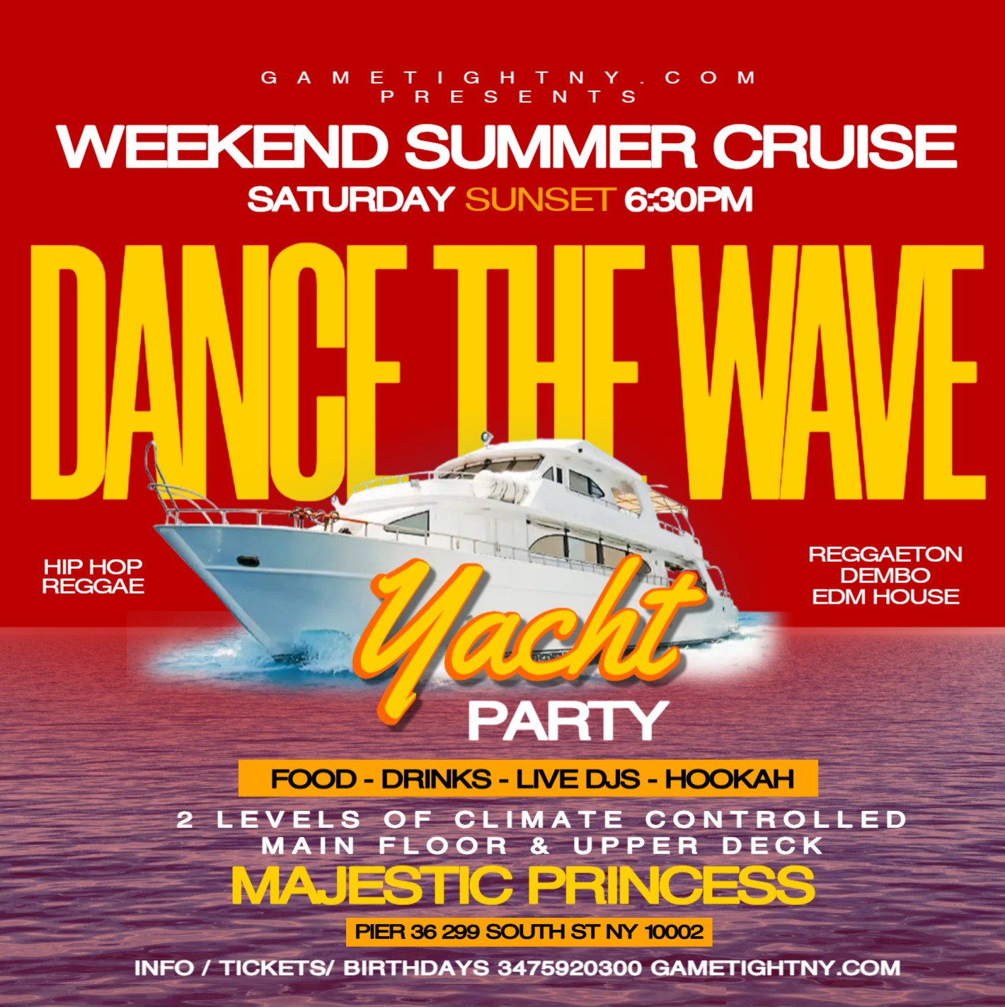 Get information & buy tickets to NYC DANCE THE WAVE SATURDAY SUNSET MAJESTIC PRINCESS YACHT PARTY  on Jul 12, 18:00 @Pier 36 | GametightNY