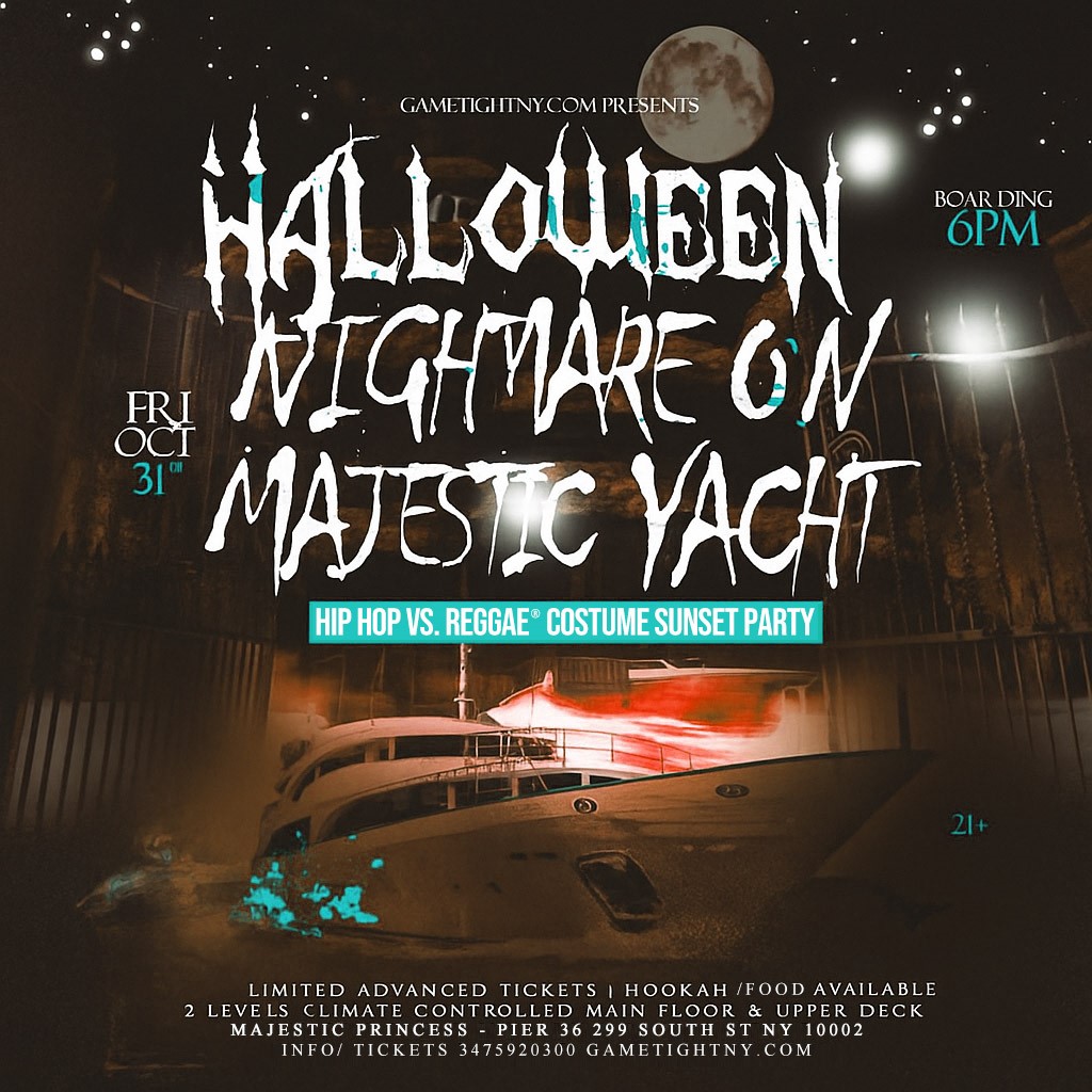 Get information & buy tickets toNYC HIP HOP VS REGGAE® HALLOWEEN NIGHTMARE MAJESTIC PIER 36 SUNSET PARTY  on oct. 31, 18:00 @Pier 36 NYC | GametightNY