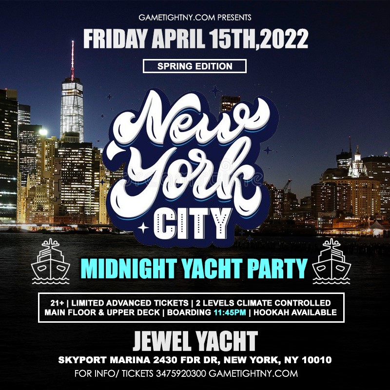 Get Information and buy tickets to NYC Friday Spring Midnight Yacht Party Cruise at Skyport Marina Jewel 2022  on GametightNY