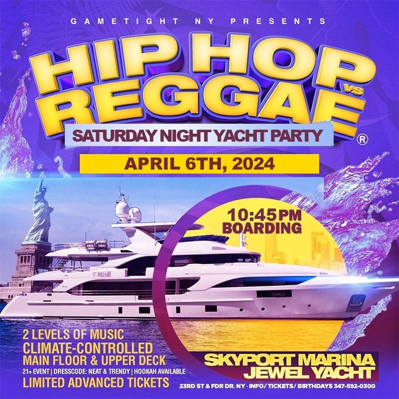 Get Information and buy tickets to NYC HipHop vs Reggae® Saturday Night Cruise Jewel Yacht Skyport Marina 2024  on Mr Davis Productions, Inc.