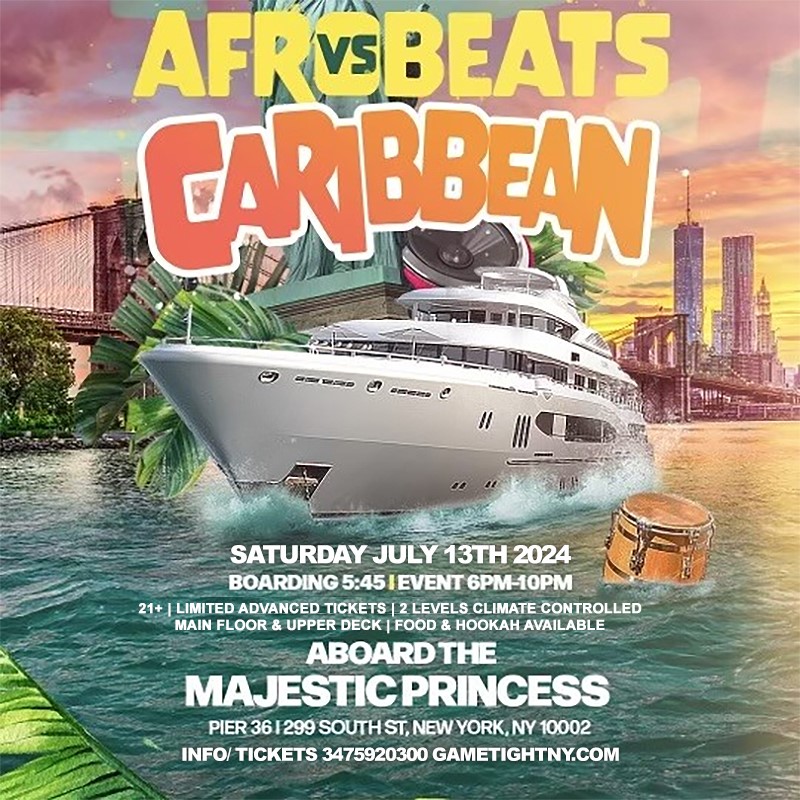 Get Information and buy tickets to Afrobeats vs Caribbean NYC Majestic Princess Yacht Party Cruise Pier 36  on GametightNY